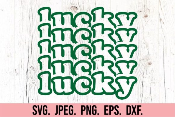 Download Trendy Lucky SVG - Retro St Patrick's - Lucky Collection
