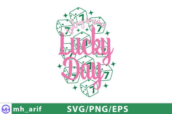 Download Today is Your Lucky Day St.patrick’s SVG - Lucky Collection